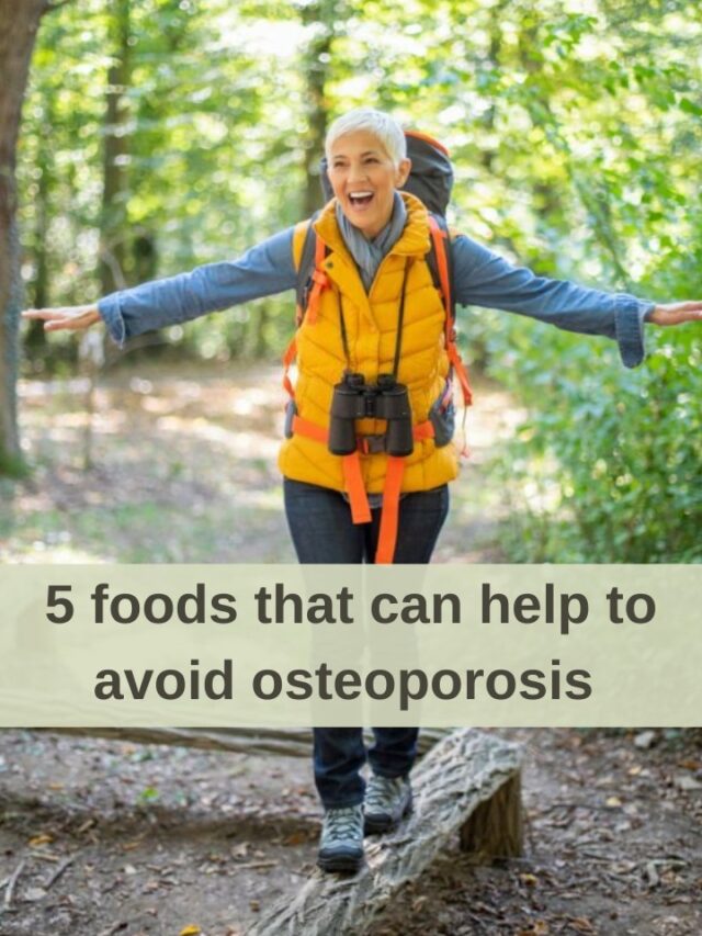 5 foods that can help to avoid Osteoporosis