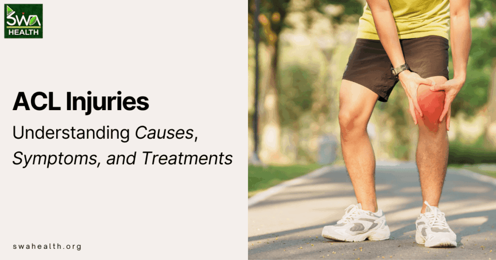 ACL Injuries: Understanding Causes, Symptoms, and Treatments