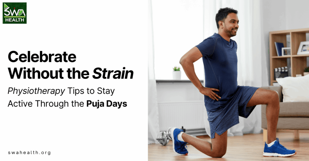 Celebrate Without the Strain: Physiotherapy Tips to Stay Active Through the Festive Days